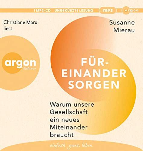 Füreinander sorgen: Warum unsere Gesellschaft ein neues Miteinander braucht