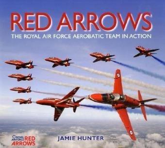 Red Arrows: The Royal Air Force Aerobatic Team in Action