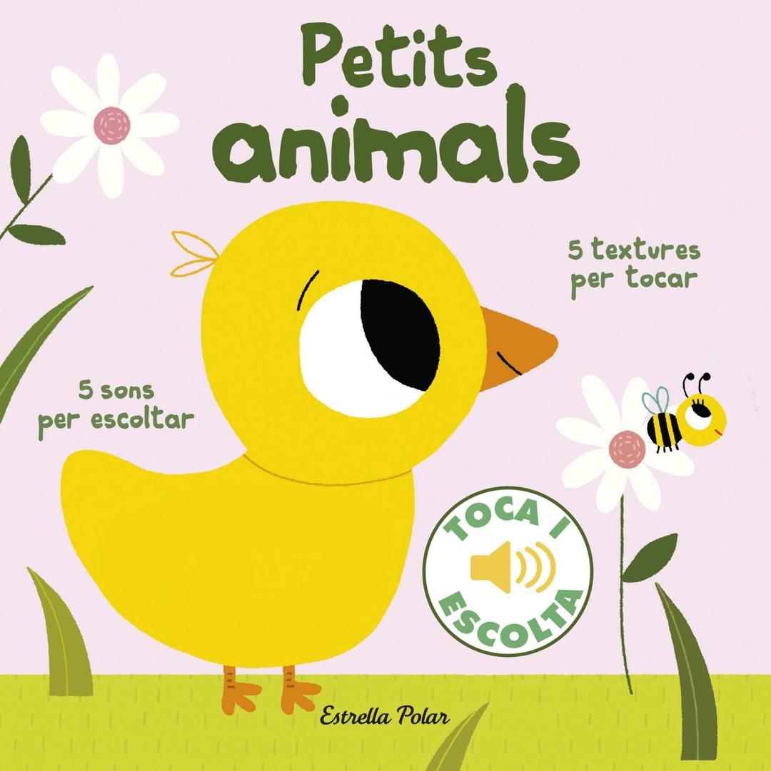 Petits animals. Toca i escolta (Llibres de textures i sons)