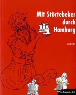 Mit Störtebeker durch Hamburg: Ein ReiseGeister-Buch