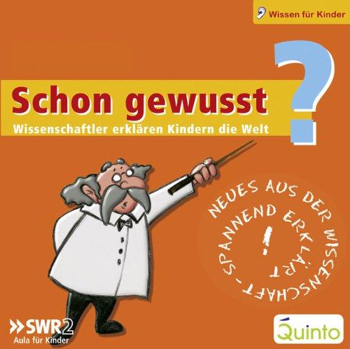 Schon gewusst? Box 2 - Wissenschaftler erklären Kindern die Welt