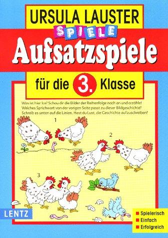 Aufsatzspiele, neue Rechtschreibung, Für die 3. Klasse