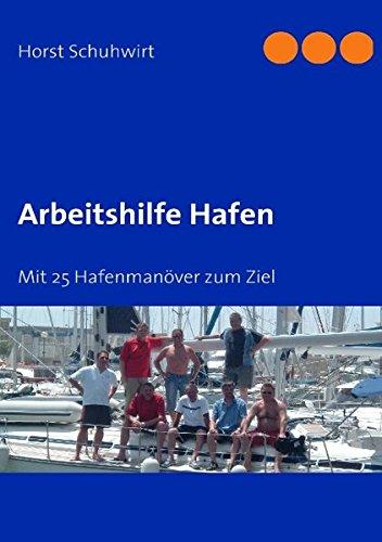 Arbeitshilfe Hafen: Mit 25 Hafenmanöver zum Ziel