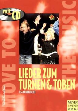 Lieder zum turnen und toben. Mit CD