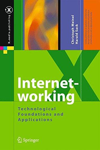 Internetworking: Technological Foundations and Applications (X.media.publishing)