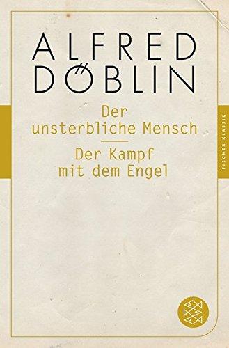 Der unsterbliche Mensch / Der Kampf mit dem Engel (Fischer Klassik)