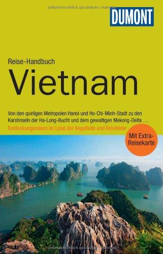 DuMont Reise-Handbuch Reiseführer Vietnam: mit Extra-Reisekarte