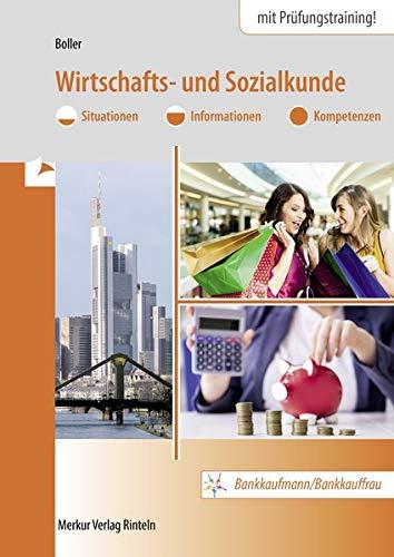 Wirtschafts- und Sozialkunde: Situationen - Informationen - Kompetenzen - Bankkaufmann/Bankkauffrau