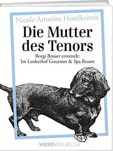 Die Mutter des Tenors: Ein Hotelkrimi