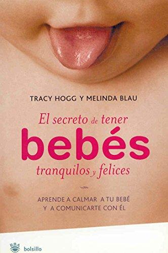 El secreto de tener bebés tranquilos y felices (NO FICCION, Band 32)