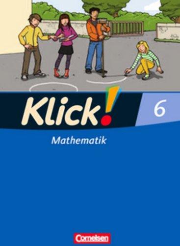 Klick! Mathematik - Mittel-/Oberstufe - Östliche und westliche Bundesländer: 6. Schuljahr - Schülerbuch