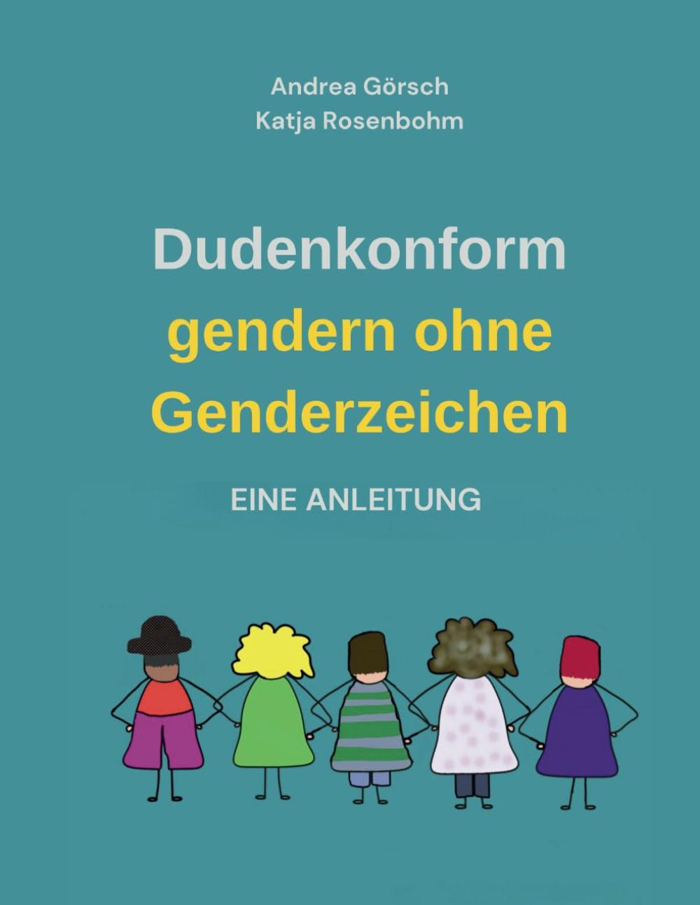 Dudenkonform gendern ohne Genderzeichen: Eine Anleitung