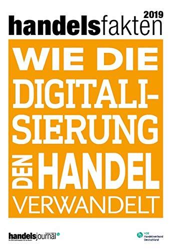 handelsfakten 2019 - Wie die Digitalisierung den Handel verwandelt