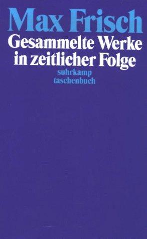 Frisch. Suhrkamp Taschenbücher, Gesammelte Werke in zeitlicher Folge, 7 Bde.