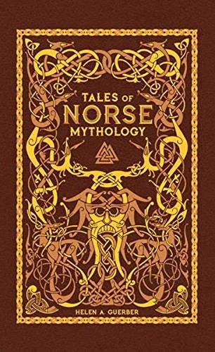 Tales of Norse Mythology (Barnes & Noble Omnibus Leatherbound Classics) (Barnes Noble Collectible Editi)