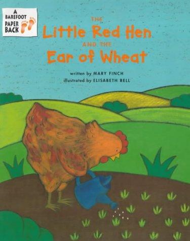 The Little Red Hen and the Ear of Wheat (Barefoot Beginners)