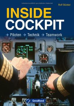 Inside Cockpit: Piloten - Technik - Teamwork