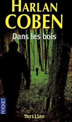 Dans les bois