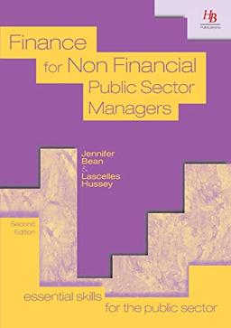 Finance for Non-Financial Public Sector Managers (Essential Skills for the Public Sector)