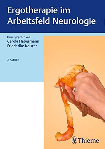 Ergotherapie im Arbeitsfeld Neurologie