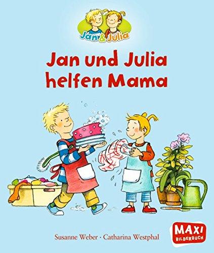 Jan und Julia helfen Mama (Maxi)