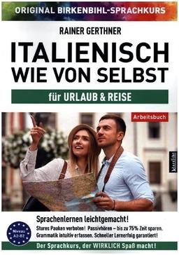 Arbeitsbuch zu Italienisch wie von selbst für URLAUB & REISE: Original Birkenbihl-Sprachkurs