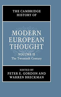 The Cambridge History of Modern European Thought: Volume 2, The Twentieth Century