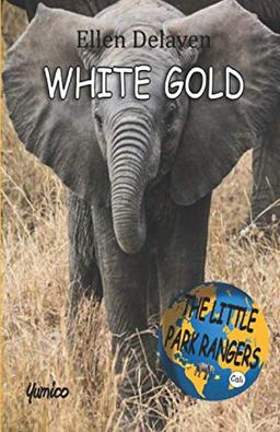 The Little Park Rangers: White Gold