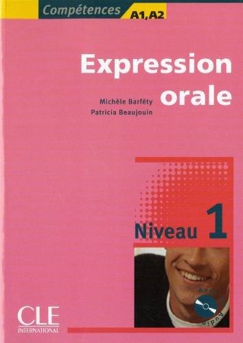 Expression orale : cahier d'activités, niveau 1