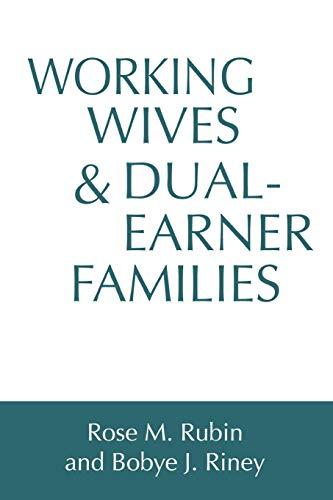 Working Wives and Dual-Earner Families