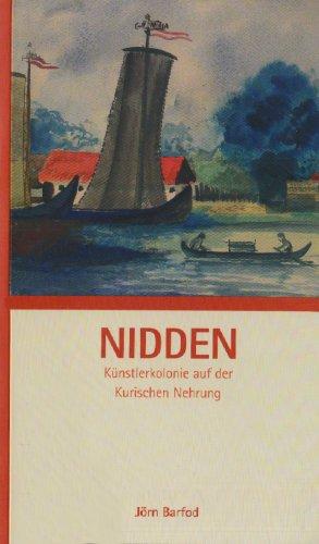 Nidden - Künstlerort auf der Kurischen Nehrung