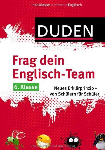 Frag dein Englisch-Team 6. Klasse: Neues Erklärprinzip - von Schülern für Schüler