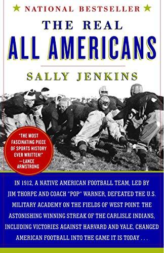 The Real All Americans: The Team That Changed a Game, a People, a Nation