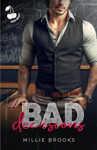 Bad Decisions: Romance New Adult en Français