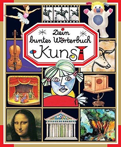 Dein buntes Wörterbuch: Kunst