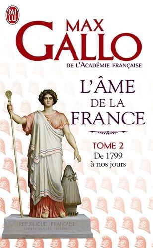 L'âme de la France. Vol. 2. De 1799 à nos jours