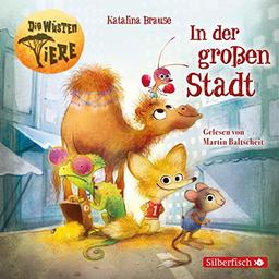 In der großen Stadt: 2 CDs (Die wüsten Tiere, Band 1)