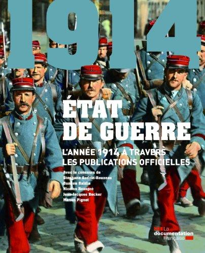 Etat de guerre : l'année 1914 à travers les publications officielles