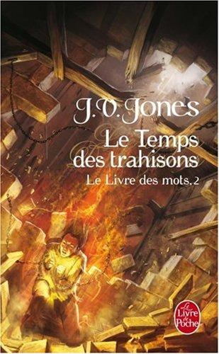 Le livre des mots. Vol. 2. Le temps des trahisons