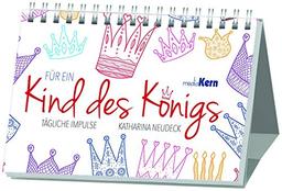 Für ein Kind des Königs: Tägliche Impulse