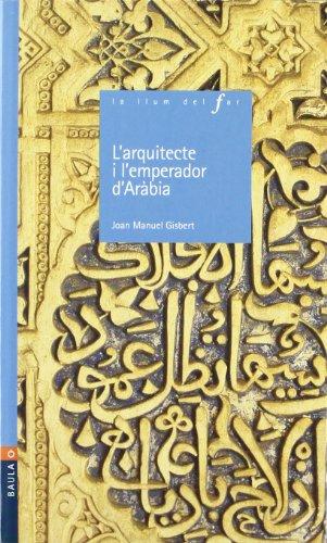 L'arquitecte i l'emperador d'Aràbia (La Llum del Far, Band 46)