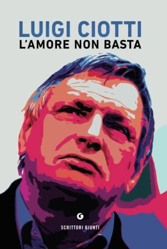 L'amore non basta (Scrittori Giunti)