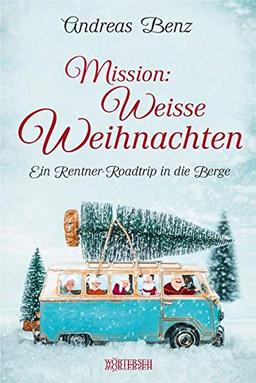 Mission: Weiße Weihnachten: Ein Rentner-Roadtrip in die Berge