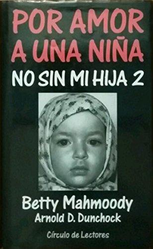 Por amor a una niña: No sin mi hija 2