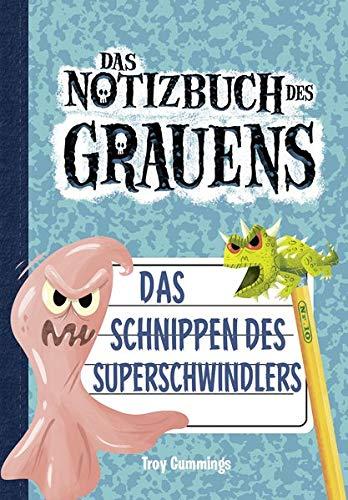 Notizbuch des Grauens 10: Das Schnippen des Superschwindlers