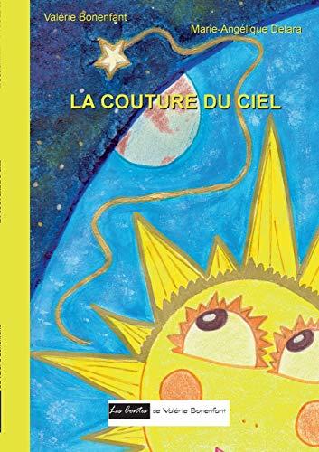 La couture du ciel: Les contes de Valérie Bonenfant