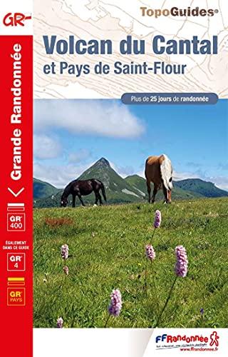 Volcan du Cantal et pays de Saint-Flour : GR 400, GR 4, GR pays : plus de 25 jours de randonnée