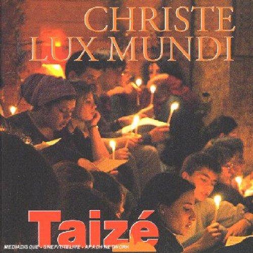 Taizé: Christe lux mundi