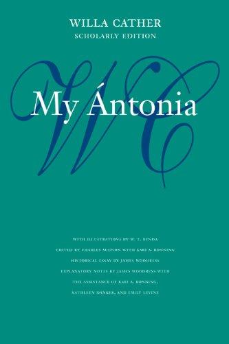 My Antonia (Willa Cather Scholarly Edition)