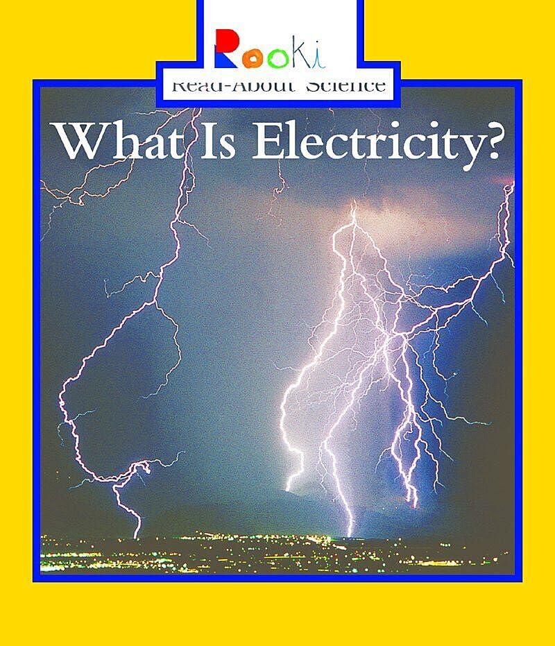 What Is Electricity? (Rookie Read-About Science)